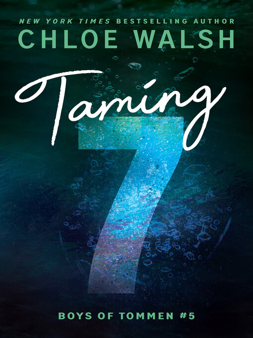 Title details for Taming 7 by Chloe Walsh - Available